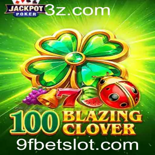 Descubra o Empolgante Mundo do 100BlazingClover